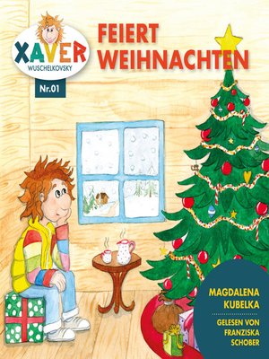 cover image of Xaver Wuschelkovsky feiert Weihnachten